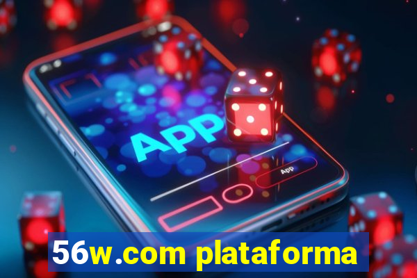 56w.com plataforma